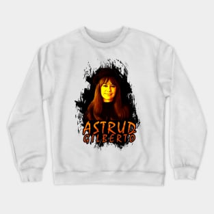 Celebrating Astrud Gilberto Crewneck Sweatshirt